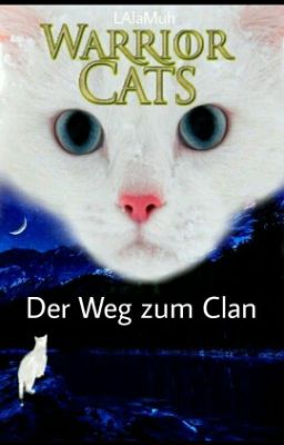 Warrior Cats - Der Weg Zum Clan