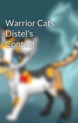 Warrior Cats Distel's Contest