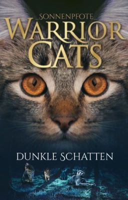 Warrior Cats - dunkle Schatten