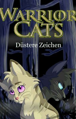 Warrior cats - Düstere Zeichen (abgebrochen)