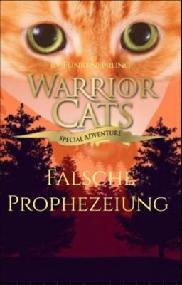 WARRIOR CATS Falsche Prophezeiung