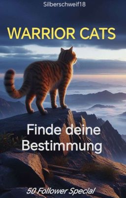 WARRIOR CATS - Finde deine Bestimmung (50 Follower Special) 