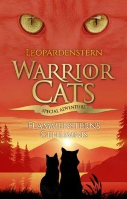 Warrior Cats - Flammensterns Geheimnis