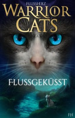 WARRIOR CATS | Flussgeküsst | Covershop