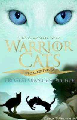 Warrior Cats - Froststerns Geschichte