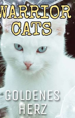 Warrior Cats: Goldenes Herz