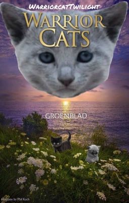 WARRIOR CATS- Groenblad