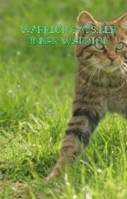 Warrior cats:Her inner warrior