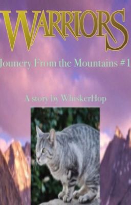 Warrior Cats : Journey From The Mountains