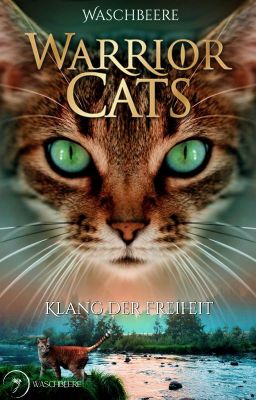 Warrior Cats || Klang der Freiheit (laufend)