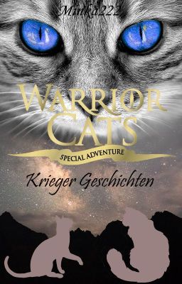 Warrior Cats ~Krieger Geschichten~