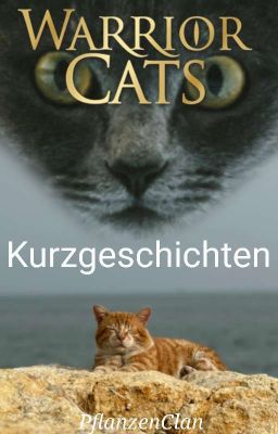 Warrior Cats - Kurzgeschichten