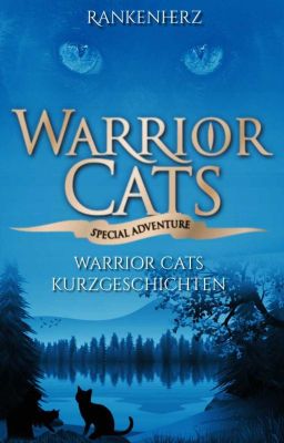 Warrior Cats Kurzgeschichten *pausiert*