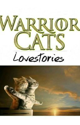 Warrior Cats - Lovestories