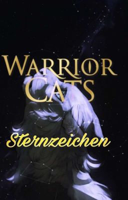 Warrior Cats mit euch (Sternzeichen) 