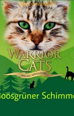 Warrior Cats ~ Moosgrüner Schimmer