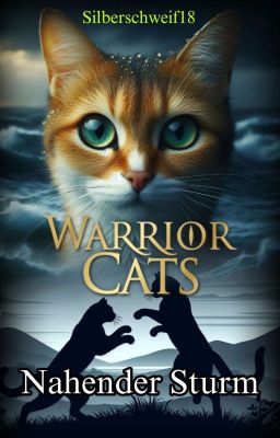 WARRIOR CATS - Nahender Sturm