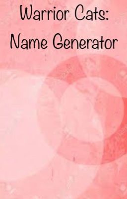 Warrior Cats Name Generator~