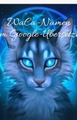 Warrior Cats-Namen mit Google-Übersetzer