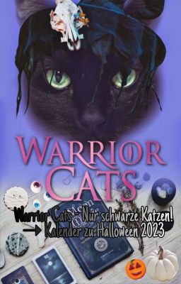 Warrior Cats - Nur schwarze Katzen!  ➝ Kalender zu Halloween 2023 