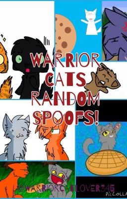 Warrior Cats Random Spoofs