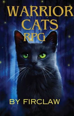 Warrior Cats RPG - by FirClaw