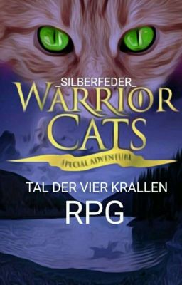 Warrior Cats RPG ~Das Tal der vier Krallen~