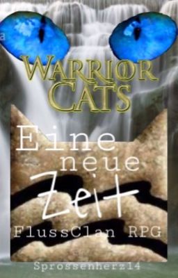 Warrior Cats RPG - FlussClan (Eine neue Zeit)