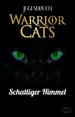 Warrior Cats - Schattiger Himmel