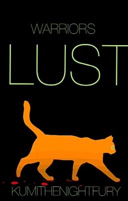 Warrior Cats: Seven Deadly Stories|Lust