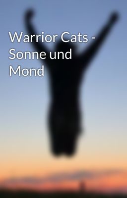 Warrior Cats - Sonne und Mond