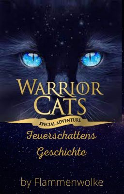 Warrior Cats: Special Adventure: Feuerschattens Geschichte