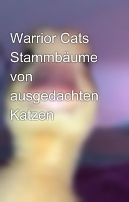 Warrior Cats Stammbäume von ausgedachten Katzen