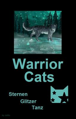 Warrior Cats - SternenGlitzerTanz