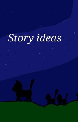 Warrior cats story ideas