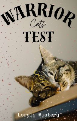 WARRIOR CATS TEST!