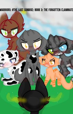 ~Warrior Cats~: #The Last Sunrise: Book 3: The Forgotten Clanmate.