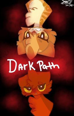 ~Warrior Cats: The Trail of Stars: = Book 2=-: Dark Path.