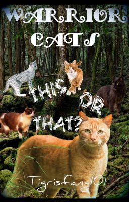 Warrior Cats: This or That?