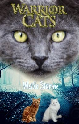 Warrior Cats - Weiße Stürme