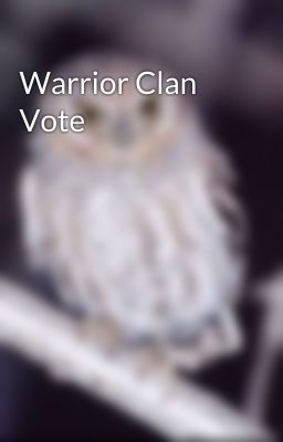 Warrior Clan Vote
