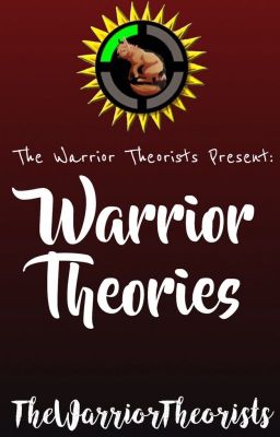 Warrior Theories