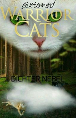 WarriorCats   Dichter Nebel