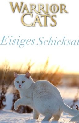 WarriorCats ~ Eisiges Schicksal