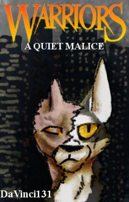 Warriors: A Quiet Malice