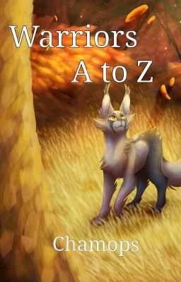 ▪ Warriors Cats A~Z Challenge ▪