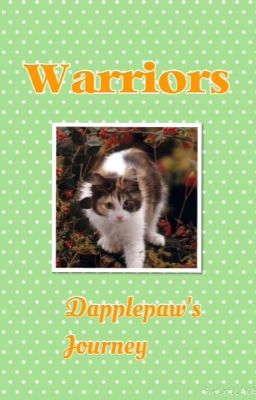 Warriors: Dapplepaw's Journey