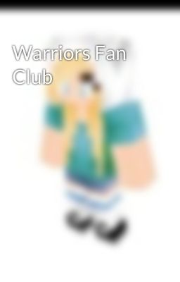 Warriors Fan Club