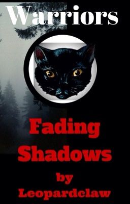 Warriors Mysterious Prophecies: Fading Shadows Book 3