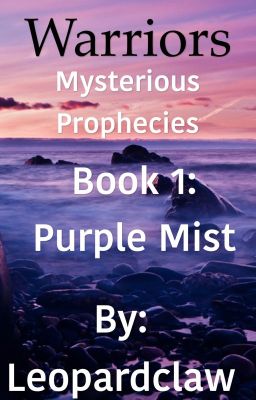 Warriors Mysterious Prophecies: Purple Mist Book 1